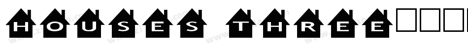 Houses Three字体转换